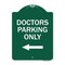 Signmission Designer Series Sign-Doctors Parking Only, Green & White Aluminum Sign, 18" x 24", GW-1824-24137 A-DES-GW-1824-24137 - alternate 1